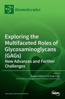 Cover for Dragana Nikitovi · Exploring the Multifaceted Roles of Glycosaminoglycans (GAGs) (Innbunden bok) (2021)