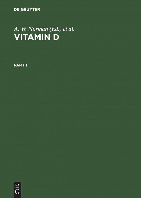 Cover for Norman · Vitamin D: Molecular, Cellular and Clinical Endocrinology. Proceedings of the Seventh Workshop on Vitamin D, Rancho Mirage, California, USA, April 1988 (Hardcover Book) [Reprint 2011 edition] (1988)