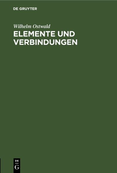 Cover for Wilhelm Ostwald · Elemente und Verbindungen (Buch) (2004)