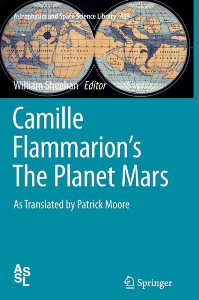 Cover for Camille Flammarion · Camille Flammarion's the Planet Mars - Astrophysics and Space Science Library (Pocketbok) [Softcover reprint of the original 1st ed. 2015 edition] (2016)