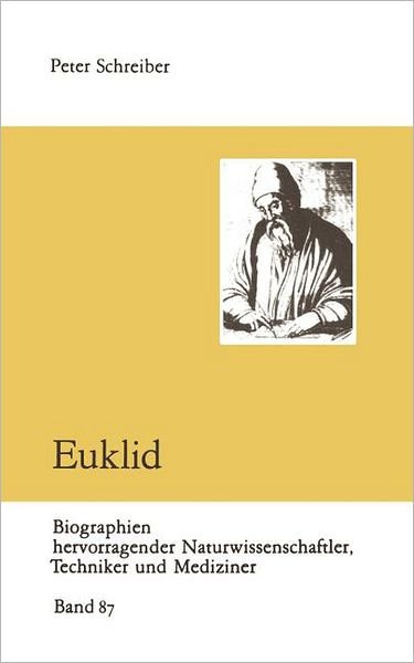 Cover for Peter Schreiber · Euklid - Biographie Hervorragender Naturwissenschaftler, Techniker Und Mediziner (Paperback Bog) [German, 1987 edition] (1987)