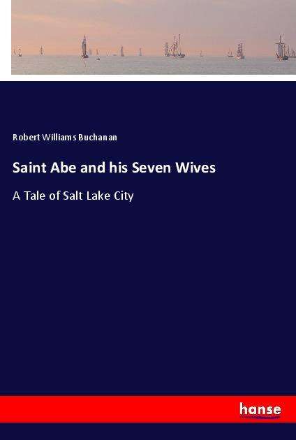 Cover for Buchanan · Saint Abe and his Seven Wives (Book)