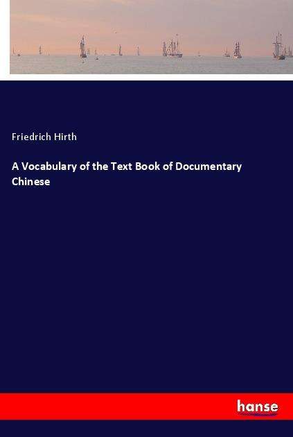 Cover for Hirth · A Vocabulary of the Text Book of (Book)