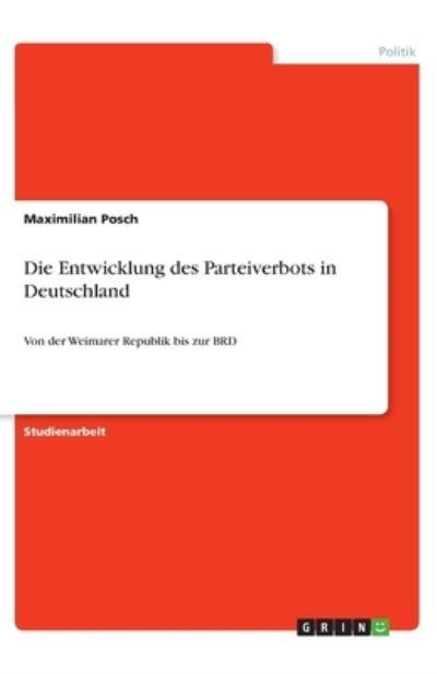 Cover for Posch · Die Entwicklung des Parteiverbots (Book)