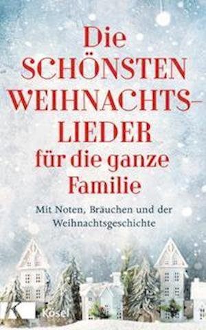 Die schönsten Weihnachtslieder für die ganze Familie - Stefan Weigand - Books - Kösel-Verlag - 9783466372775 - September 27, 2021