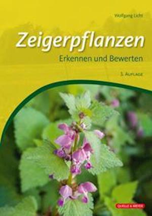 Zeigerpflanzen - Wolfgang Licht - Livros - Quelle + Meyer - 9783494018775 - 2022