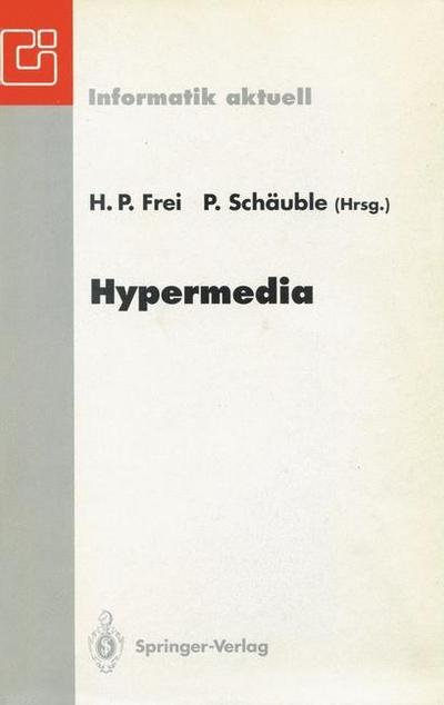Cover for H P Frei · Hypermedia - Informatik Aktuell (Pocketbok) (1993)