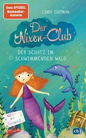 Cover for Linda Chapman · Der Nixen-Club  Der Schatz im schwimmenden Wald (Bok) (2022)