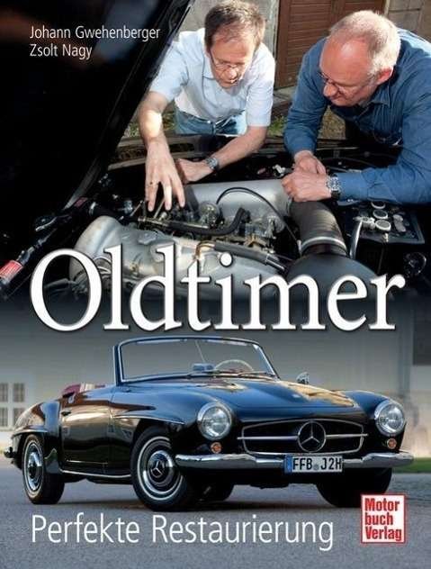 Cover for Gwehenberger · Oldtimer - Perf.Rest. (Buch)