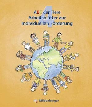 ABC der Tiere 4 - Arbeitsblätter zur individuellen Förderung - Klaus Kuhn - Books - Mildenberger Verlag GmbH - 9783619442775 - March 17, 2014