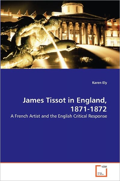 Cover for Ely · James Tissot in England, 1871-1872 (Book)