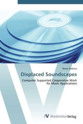 Cover for Barbosa · Displaced Soundscapes (Book)