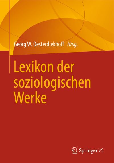 Cover for Oesterdiekhoff  Geor · Lexikon der soziologischen Werke (Gebundenes Buch) (2013)