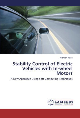 Cover for Kiumars Jalali · Stability Control of Electric Vehicles with In-wheel Motors: a New Approach Using Soft Computing Techniques (Paperback Book) (2012)
