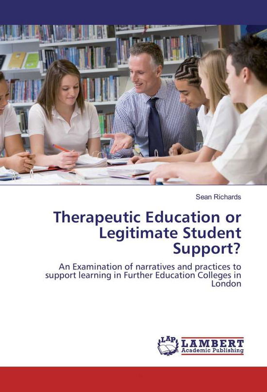 Therapeutic Education or Legit - Richards - Książki -  - 9783659860775 - 