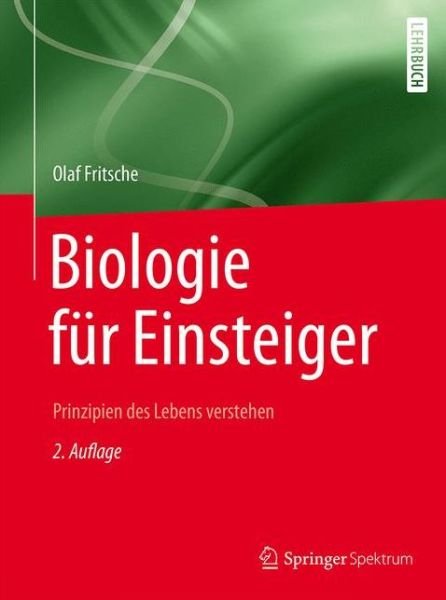 Cover for Olaf Fritsche · Biologie fur Einsteiger: Prinzipien des Lebens verstehen (Hardcover Book) (2015)