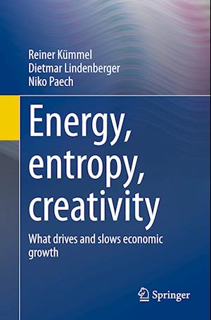 Cover for Reiner Kümmel · Energy, Entropy, Creativity (Book) (2025)