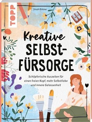 Cover for Sinah Birkner · Kreative Selbstfürsorge (Bok) (2023)