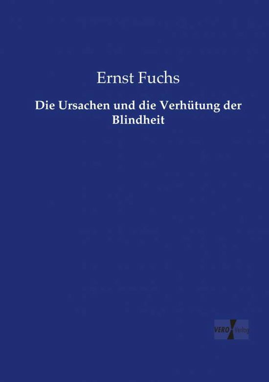 Die Ursachen und die Verhütung de - Fuchs - Livres -  - 9783737210775 - 11 novembre 2019