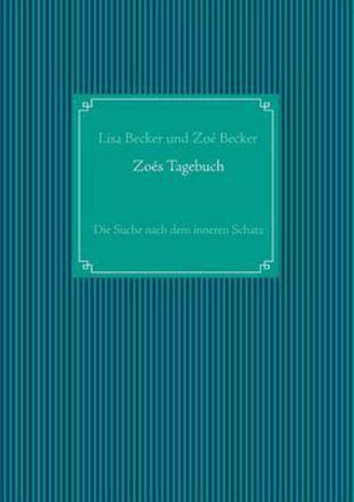 Cover for Becker · Zoés Tagebuch (Book) (2016)