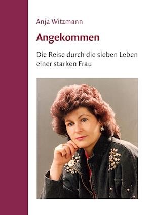 Cover for Anja Witzmann · Angekommen (Paperback Book) (2017)