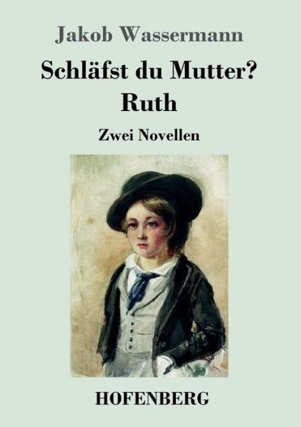 Cover for Wassermann · Schläfst du Mutter? / Ruth (Book) (2017)