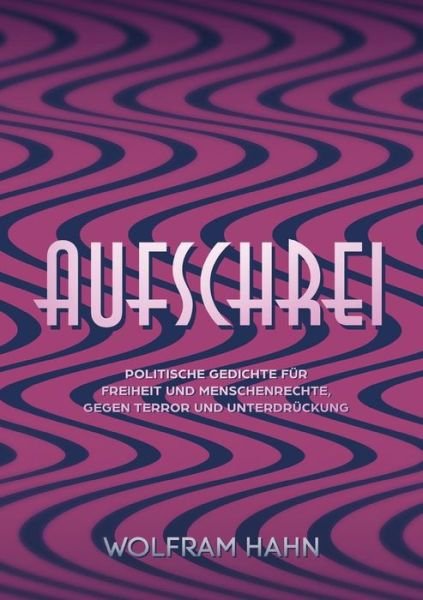Cover for Hahn · Aufschrei (Buch) (2018)