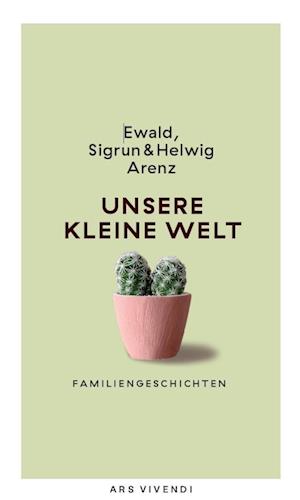 Cover for Ewald Arenz · Unsere kleine Welt (Book) (2025)