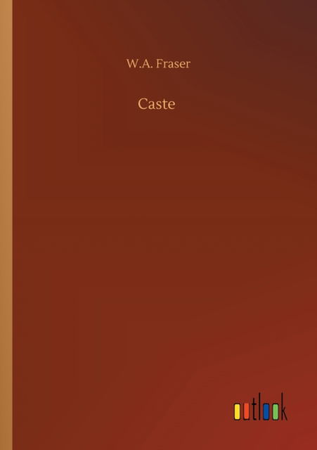 Cover for W A Fraser · Caste (Paperback Bog) (2020)
