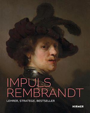 Cover for Jan Nicolaisen · Impuls Rembrandt: Lehrer. Stratege. Bestseller (Book) (2024)