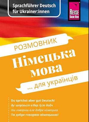 Cover for Markus Bingel · Sprachführer Deutsch für Ukrainer:innen / Rosmownyk  Nimezka mowa dlja ukrajinziw (Book) (2022)