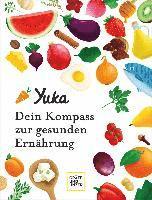 Cover for Julie Chapon · Yuka - Dein Kompass zur gesunden Ernährung (Book) (2023)