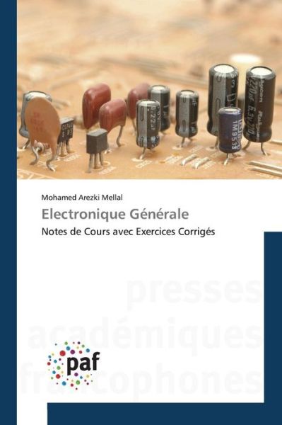 Cover for Mellal Mohamed Arezki · Electronique Generale (Paperback Book) (2018)