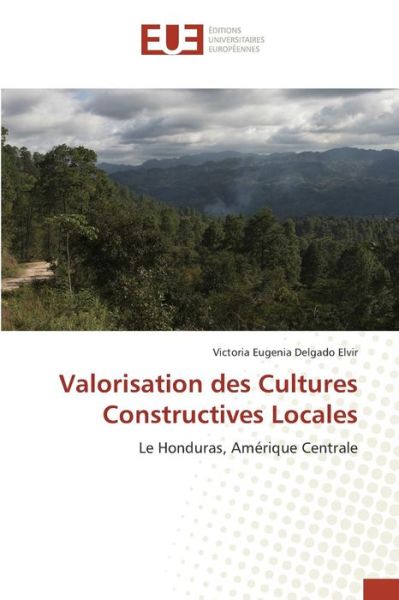 Cover for Delgado Elvir Victoria Eugenia · Valorisation Des Cultures Constructives Locales (Paperback Book) (2018)
