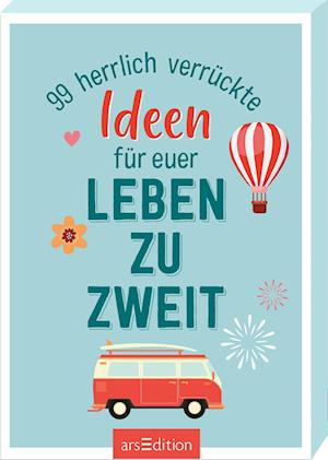 Cover for 99 herrlich verrückte Ideen für euer Leben zu zweit (Book) (2023)