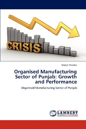 Cover for Manjit Sharma · Organised Manufacturing Sector of Punjab: Growth and Performance (Pocketbok) (2012)