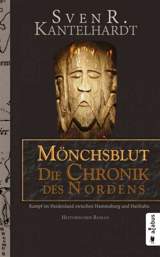 Cover for Kantelhardt · Mönchsblut,Chronik d.Norden (Book)