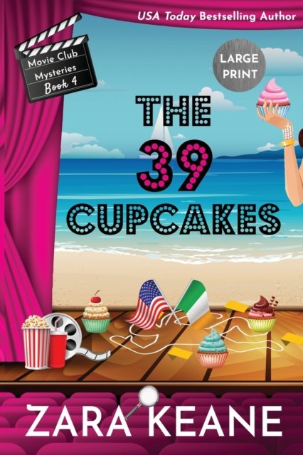Cover for Zara Keane · The 39 Cupcakes (Movie Club Mysteries, Book 4): Large Print Edition - Movie Club Mysteries (Paperback Bog) [Large type / large print edition] (2020)