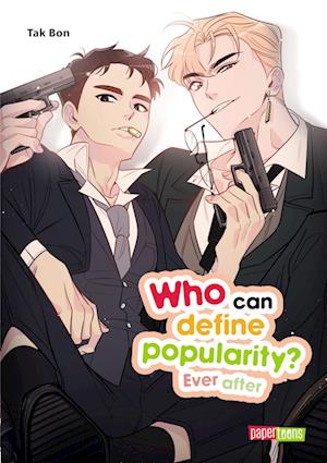 Who can define popularity? Ever after - Tak Bon - Książki - papertoons - 9783910530775 - 18 września 2023