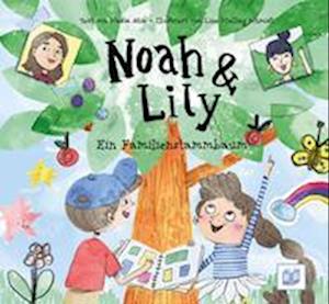 Cover for Nadia Atia · Noah &amp; Lily (Book) (2022)