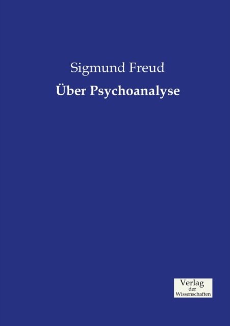 Cover for Sigmund Freud · Uber Psychoanalyse (Paperback Book) (2019)