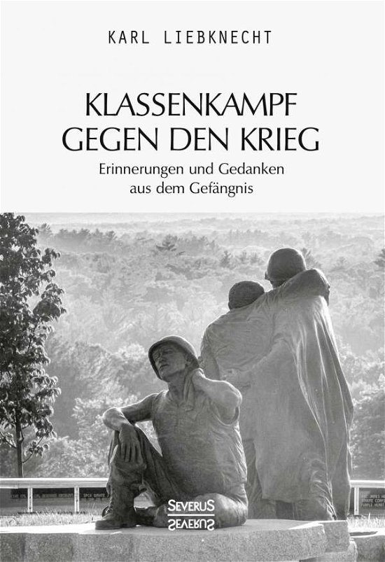 Cover for Liebknecht · Klassenkampf gegen den Krieg (Bok)