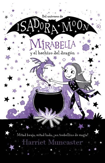 Mirabella y el hechizo del dragon / Mirabelle Gets Up To Mischief - Harriet Muncaster - Livros - Penguin Random House Grupo Editorial - 9786073801775 - 21 de setembro de 2021