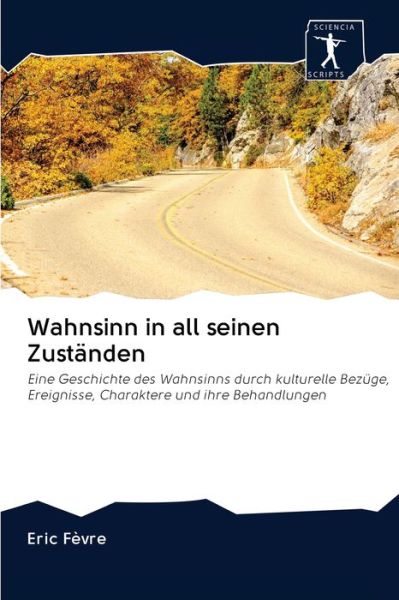 Cover for Fèvre · Wahnsinn in all seinen Zuständen (Book) (2020)