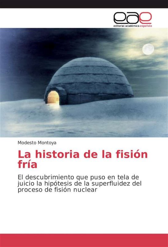 Cover for Montoya · La historia de la fisión fría (Bog)