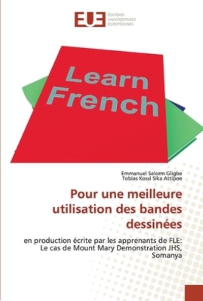 Cover for Emmanuel Selorm Gligbe · Pour une meilleure utilisation des bandes dessinees (Paperback Book) (2021)