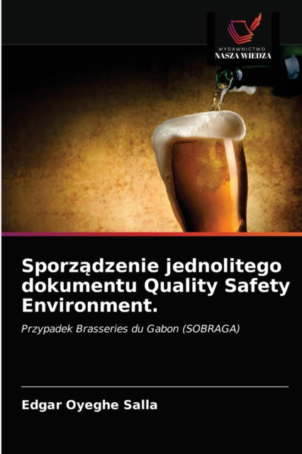 Cover for Edgar Oyeghe Salla · Sporz?dzenie jednolitego dokumentu Quality Safety Environment. (Paperback Book) (2021)