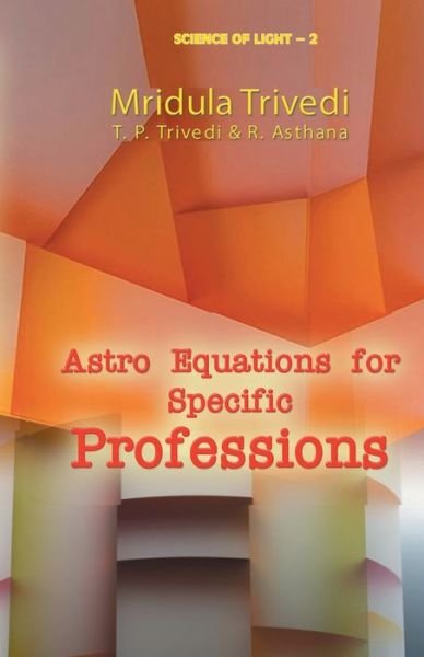 Cover for Mridula Trivedi · Astro Euations for Specific Professions (Paperback Book) (2016)