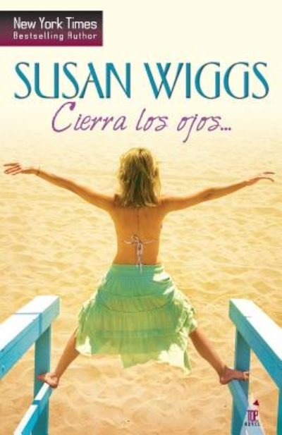 Cover for Susan Wiggs · Cierra los ojos... (Paperback Book) (2017)