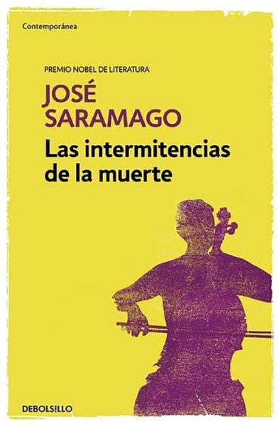 Cover for Jose Saramago · Las intermitencias de la muerte   / Death with Interruptions (Taschenbuch) (2016)